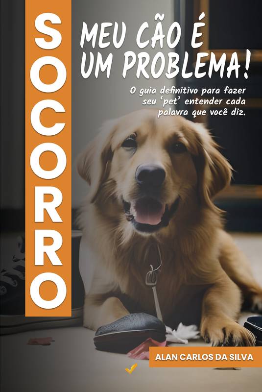 SOCORRO, MEU CÃO É UM PROBLEMA!