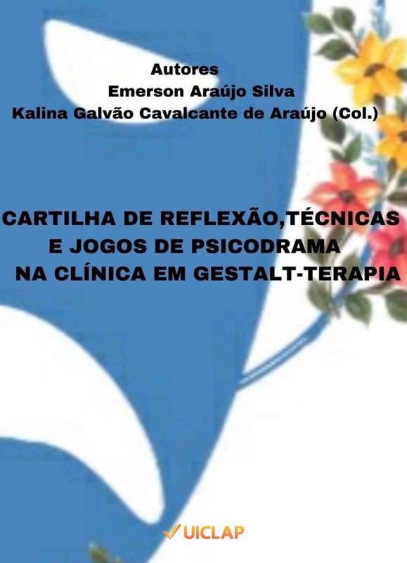 Cartilha de Reflexão, Técnicas e Jogos de Psicodrama na Clínica em Gestalt-Terapia