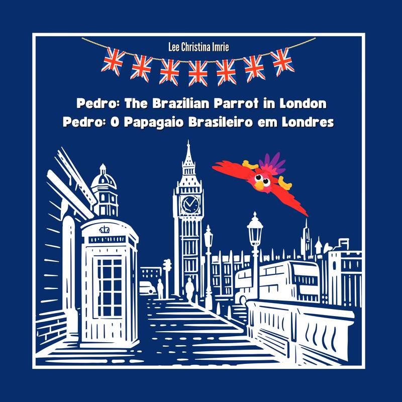 Pedro: the Brazilian Parrot in London | Pedro: o Papagaio Brasileiro em Londres