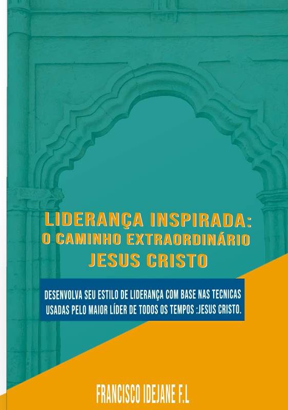 Liderança Inspirada: Caminho Extraordinário