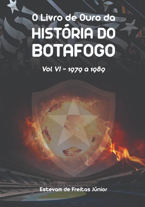 O LIVRO DE OURO DA HISTÓRIA DO BOTAFOGO