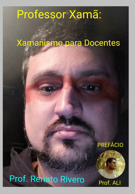 Professor Xamã: Xamansimo para Docentes