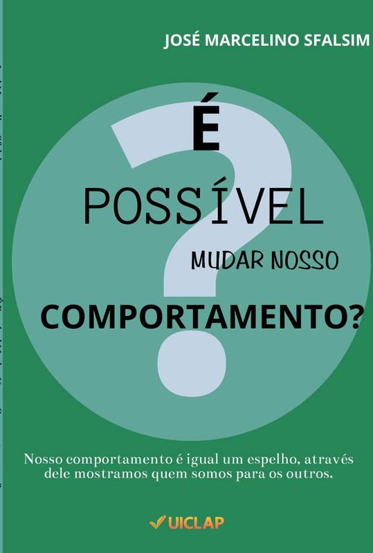 É POSSÍVEL MUDAR NOSSO COMPORTAMENTO?