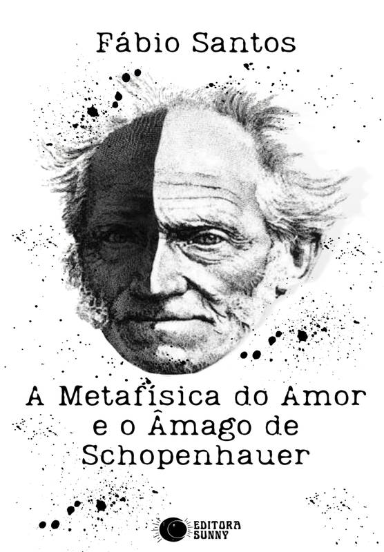 A Metafísica do Amor e o Âmago de Schopenhauer