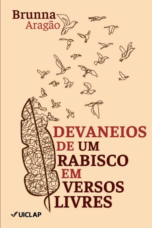 Devaneios de um rabisco em versos livres