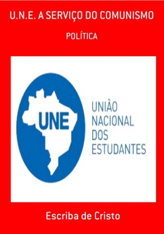 U.N.E À SERVIÇO DO COMUNISMO