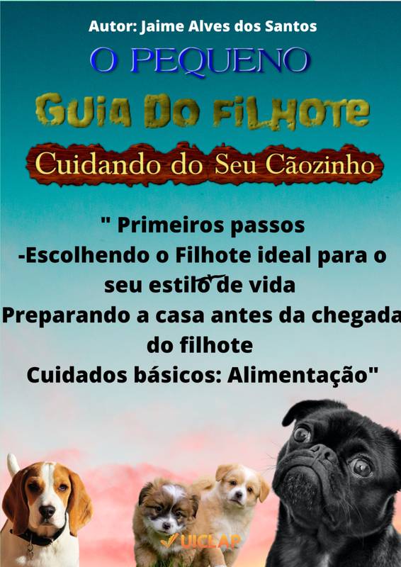 Guia Prático Para os Cuidados e Escolha do Seu Pet.