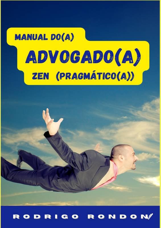 Manual do(a) Advogado(a) Zen (Pragmático(a))