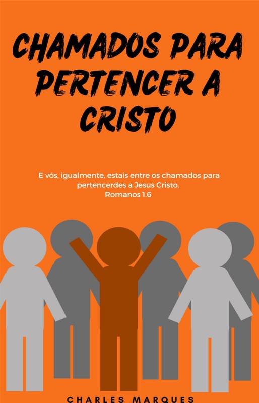 CHAMADOS PARA PERTENCER A CRISTO