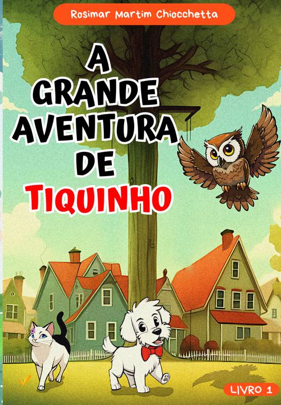 A Grande Aventura de Tiquinho