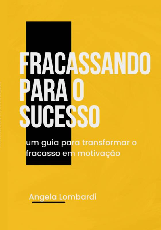 Fracassando para o sucesso.