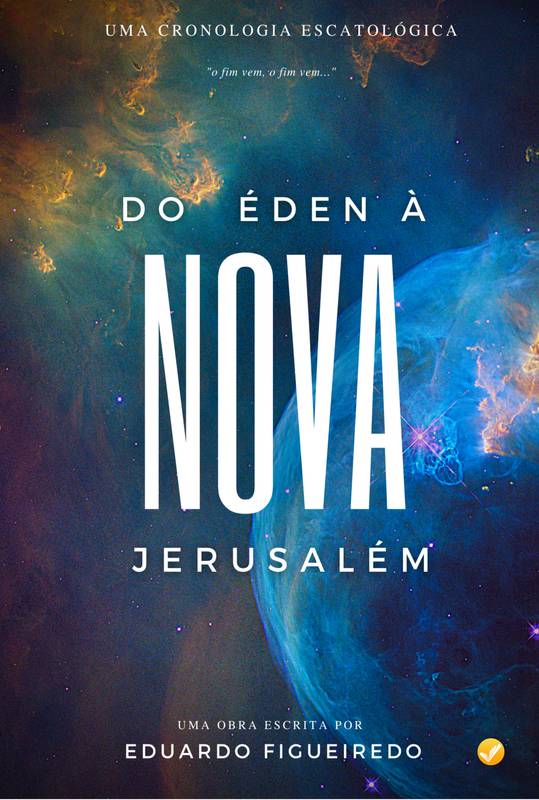 Do Éden à Nova Jerusalém