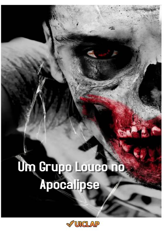 Um Grupo Louco no Apocalipse