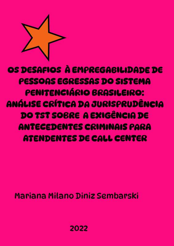 OS DESAFIOS À EMPREGABILIDADE DE PESSOAS EGRESSAS DO SISTEMA PENITENCIÁRIO BRASILEIRO: