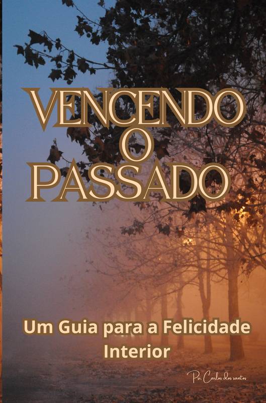 Vencendo o passado