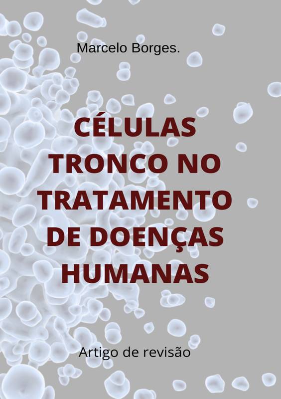 Células tronco no tratamento de doenças humanas: Artigo de revisão