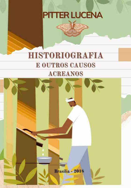 HISTORIOGRAFIA E OUTROS CAUSOS ACREANOS