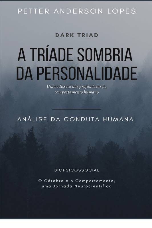 DARK TRIAD - A TRÍADE SOMBRIA DA PERSONALIDADE