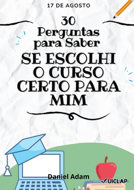 30 Perguntas para saber se escolhi o curso certo para mim