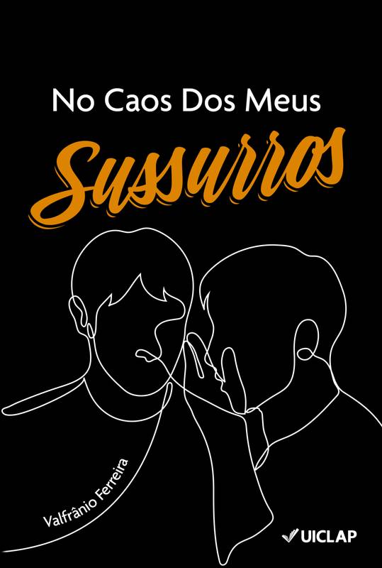 No Caos Dos Meus Sussurros