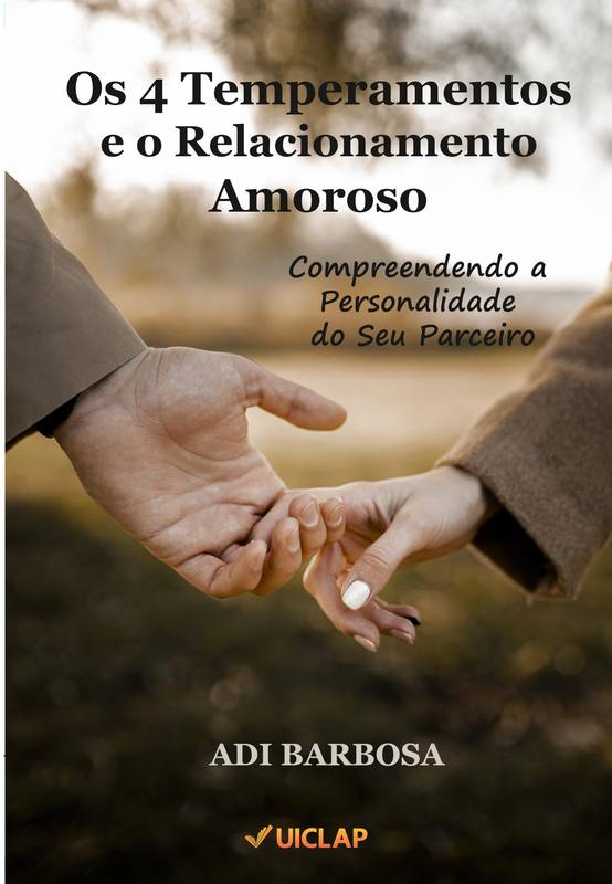 Os 4 Temperamentos e o Relacionamento Amoroso