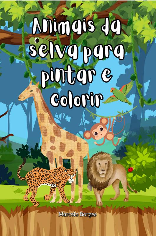 Livro de Colorir Selvagem: Animais Adoráveis para Crianças de 2 a 6 Anos  Pintarem ⋆ Loja Uiclap