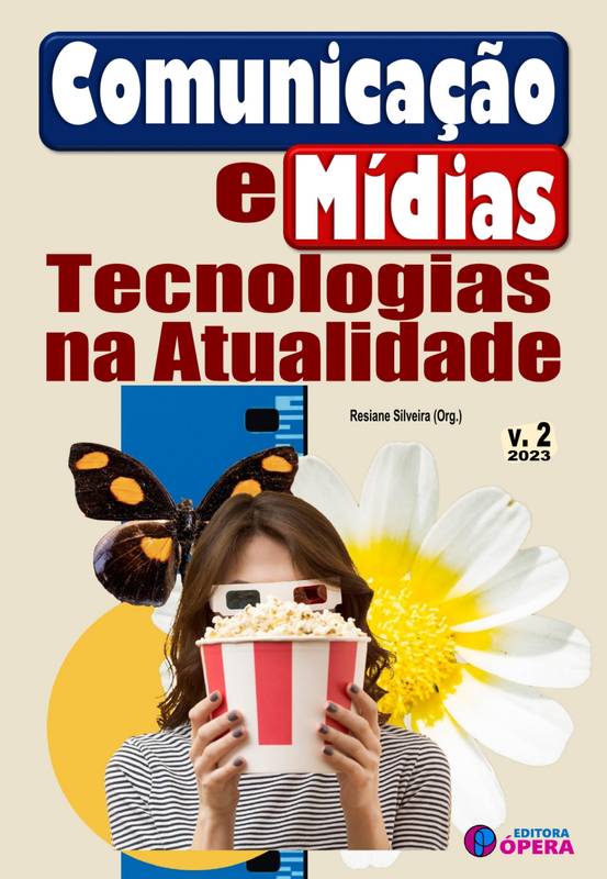 Comunicação e Mídias: Tecnologias na Atualidade - Volume 2