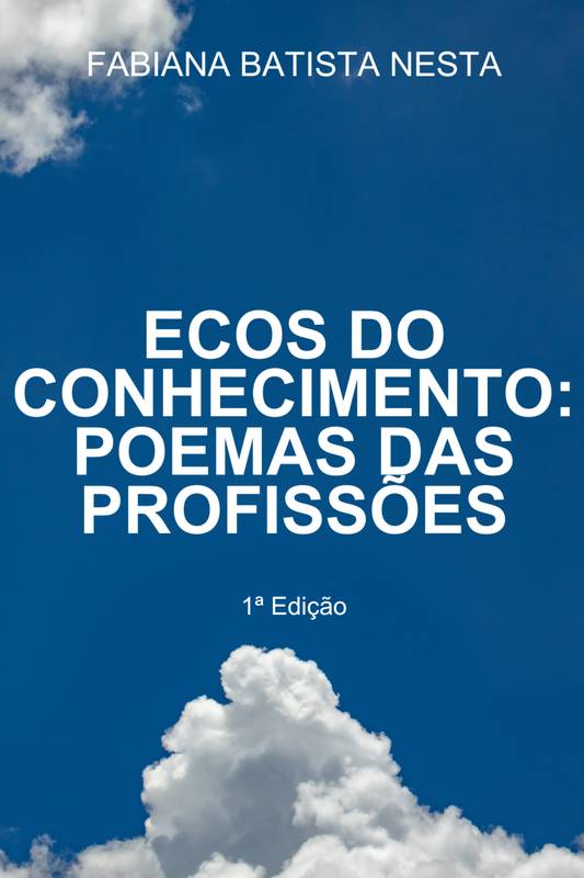 ECOS DO CONHECIMENTO: POEMAS DAS PROFISSÕES