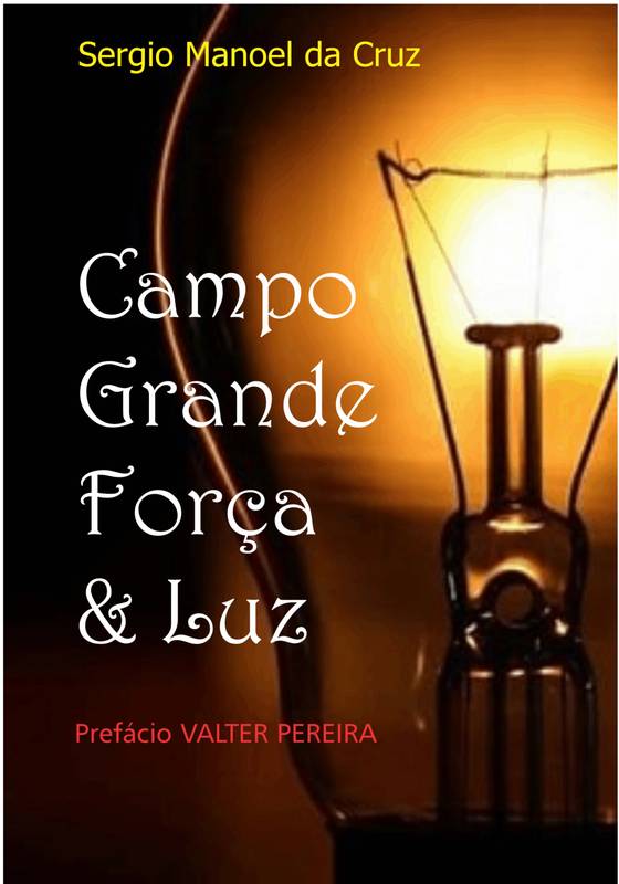 Campo Grande, força e luz