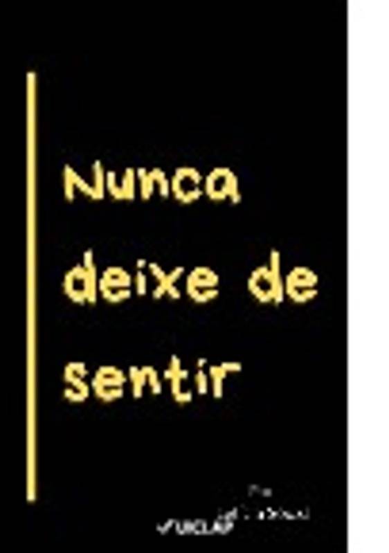 Nunca Deixe de Sentir