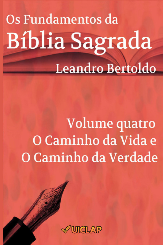 Os Fundamentos da Bíblia Sagrada - Volume IV