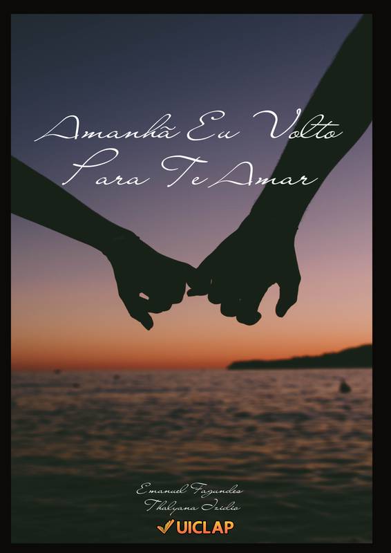 Amanhã Eu Volto para te Amar ⋆ Loja Uiclap