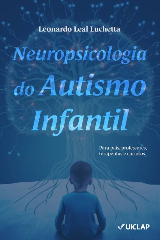 Neuropsicologia do Autismo Infantil