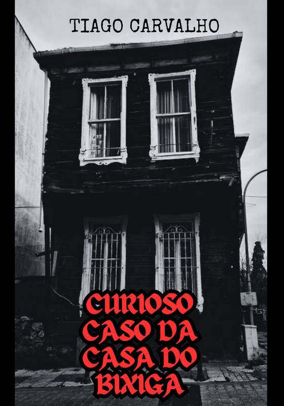 CURIOSO CASO DA CASA DO BIXIGA
