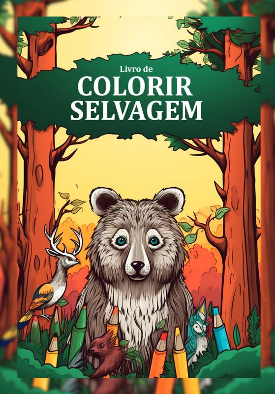 Livro de Colorir Selvagem: Animais Adoráveis para Crianças de 2 a 6 Anos Pintarem