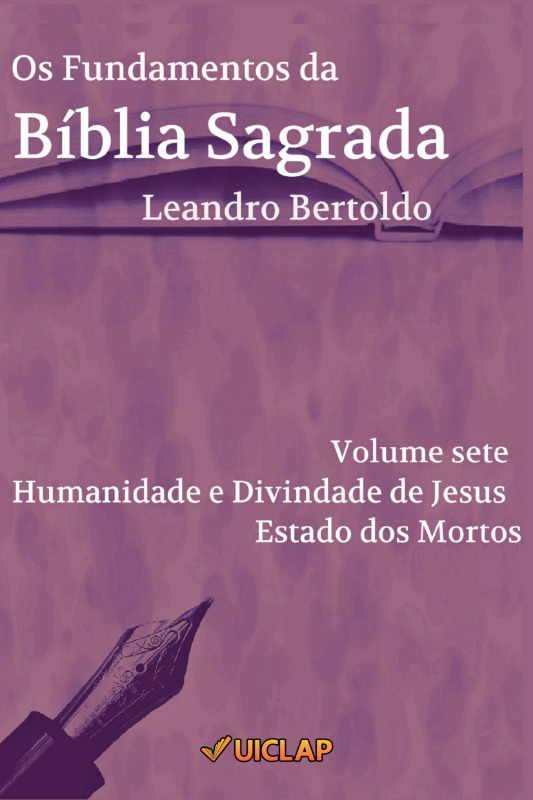 Os Fundamentos da Bíblia Sagrada - Volume VII