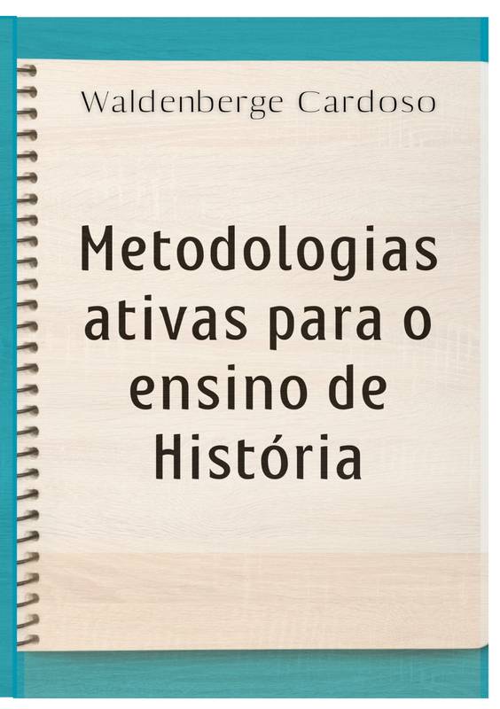 Metodologias ativas para o ensino de História