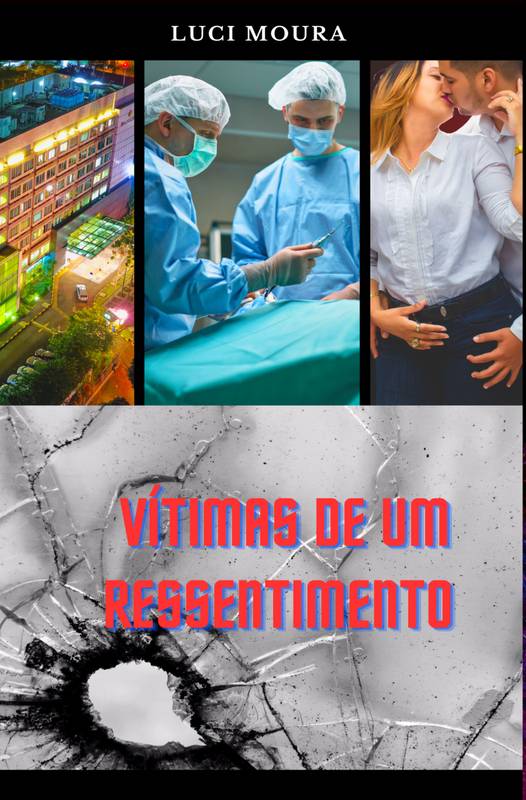 Vítimas de um Ressentimento