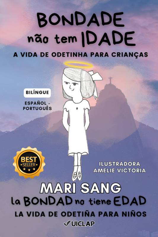 Bondade não tem idade. A vida de Odetinha para crianças. Conto bilíngue