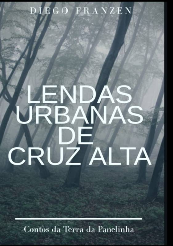 Lendas Urbanas de Cruz Alta