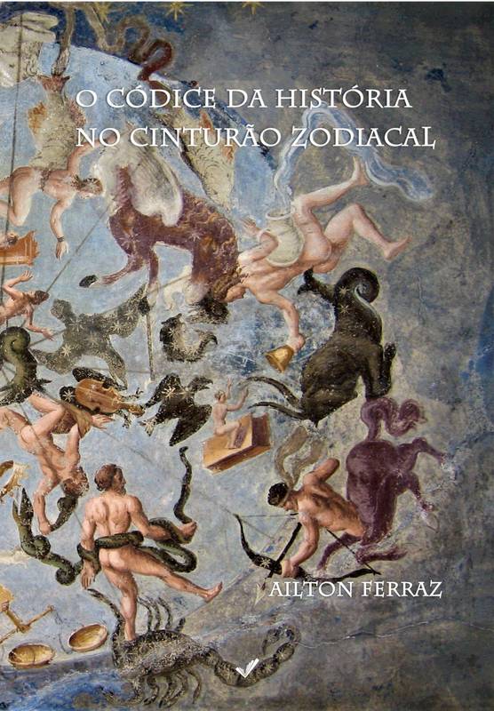 O CÓDICE DA HISTÓRIA NO CINTURÃO ZODIACAL