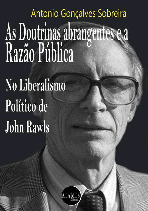 As doutrinas abrangentes e a razão pública no liberalismo político de John Rawls