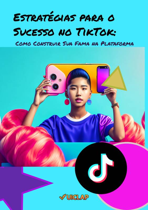 Estratégias para o Sucesso no TikTok