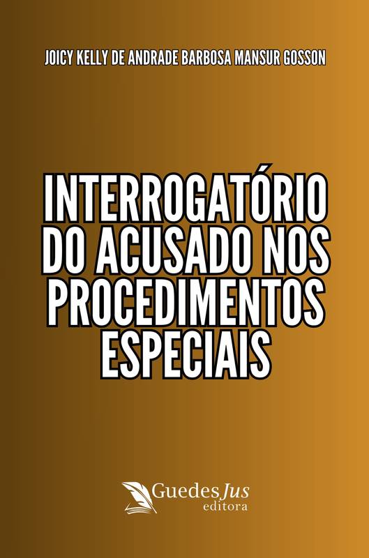 Interrogatório do Acusado nos Procedimentos Especiais