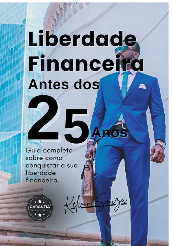 Liberdade Financeira Antes dos 25 Anos