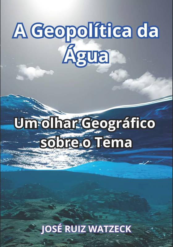 A Geopolítica da Água