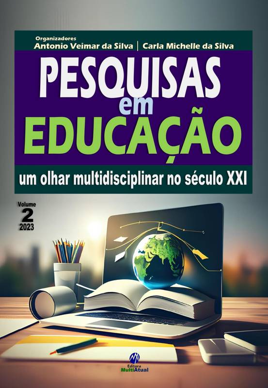 Pesquisas em Educação: um olhar multidisciplinar no século XXI - Volume 2