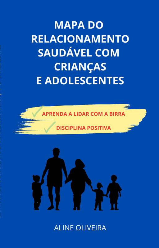 MAPA DO RELACIONAMENTO SAUDÁVEL COM CRIANÇAS E ADOLESCENTES