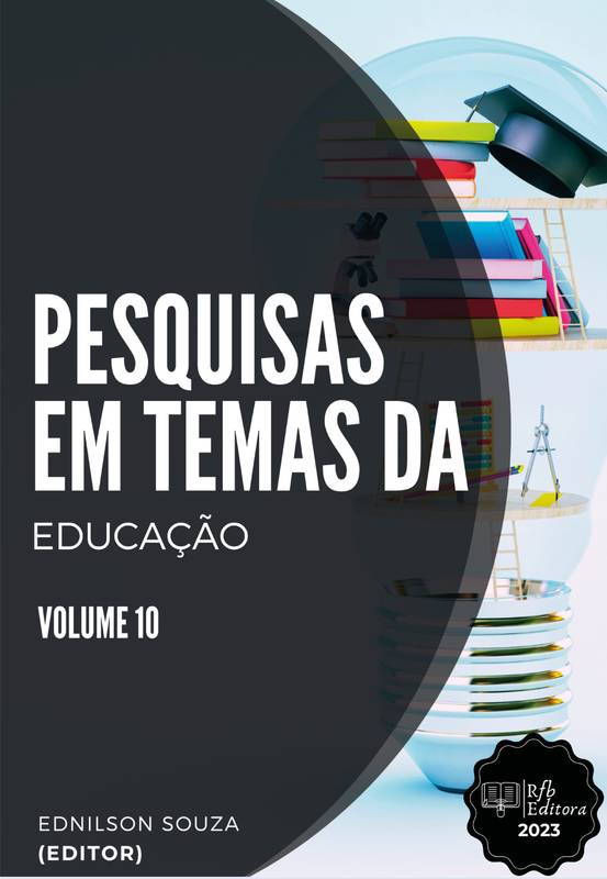 PESQUISAS EM TEMAS DE CIÊNCIAS DA EDUCAÇÃO - VOLUME 10