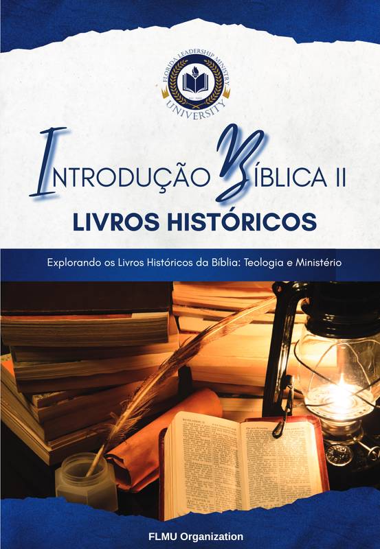 Introdução Bíblica 2: Livros Históricos